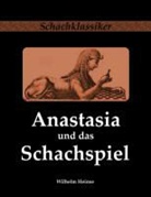 Wilhelm Heinse, Jens- Rudolph, Jens-Eri Rudolph, Jens-Erik Rudolph - Anastasia und das Schachspiel