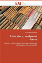 Charles Robert Simard, Simard-C - Litterature, analyse et forme