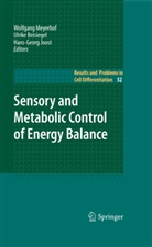 Ulrik Beisiegel, Ulrike Beisiegel, Hans-Georg Joost, Wolfgang Meyerhof - Sensory and Metabolic Control of Energy Balance