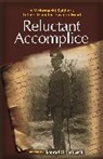 Konrad Jarausch, Konrad H. Jarausch, Konrad Jarausch, Konrad H. Jarausch, Jarausch Konrad H. - Reluctant Accomplice