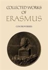 Desiderius Erasmus, Manfred (EDT) Hoffmann, Jacalyn Duffin, Manfred Hoffman, James D Tracy, James D. Tracy - Collected Works of Erasmus