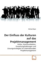Michael Beyer - Der Einfluss der Kulturen auf das Projektmanagement