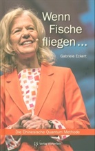 Gabriele Eckert - Wenn Fische fliegen...