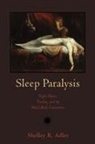 Shelley R Adler, Shelley R. Adler - Sleep Paralysis