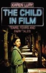 Karen Lury - The Child in Film