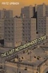 Fritz Umbach - Last Neighborhood Cops