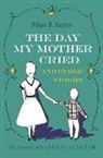 William Kaufman, William D. Kaufman - Day My Mother Cried and Other Stories