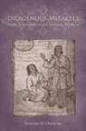 Edward Osowski, Edward W Osowski, Edward W. Osowski - Indigenous Miracles