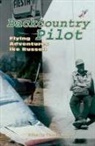 Thomas Bowen, Thomas Bowen - Backcountry Pilot