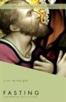 Scot McKnight, Scot/ Tickle McKnight, Phyllis Tickle - Fasting