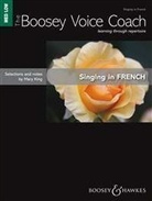 Mary King - The Boosey Voice Coach, Singing in French, Medium/low voice and piano