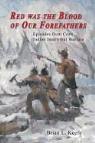 Biran L. Keefe, Brian L. Keefe - Red Was the Blood of Our Forefathers