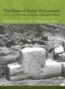 Barbara Arroyo, John E. Clark, J. Guernsey, Julia Guernsey, Julia (EDT)/ Clark Guernsey, Julia Guernsey... - The Place of Stone Monuments