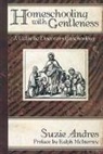 Suzie Andres - Homeschooling With Gentleness