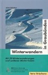Toni Lampert, Jakob Lieberherr, BAW Bündner Wanderwege - Winterwandern in Graubünden
