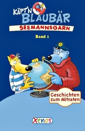 Bernd Flessner, Graham Higgins, Johann Kiefersauer - Käpt'n Blaubär, Seemannsgarn. Bd.1 Geschichten zum Mitraten