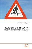 Meleckidzedeck Khayesi - ROAD SAFETY IN KENYA