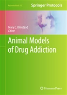 Mar C Olmstead, Mary C Olmstead, Mary C Olmstead, Mary C. Olmstead - Animal Models of Drug Addiction