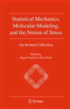 Roge Fosdick, Roger Fosdick, Fried, Fried, E Fried, E. Fried... - Statistical Mechanics, Molecular Modeling, and the Notion of Stress