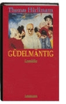 Thomas Hürlimann - Güdelmäntig