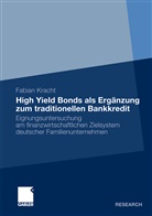 Fabian Kracht - High Yield Bonds als Ergänzung zum traditionellen Bankkredit