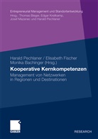 Monika Bachinger, Elisabeth Fischer, Harald Pechlaner - Kooperative Kernkompetenzen