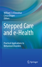 Draper, Draper, Crissa Draper, O'Donohue, Willia O'Donohue, William O'Donohue... - Stepped Care and e-Health