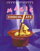 Franz Ziegler - Magic Chocolate