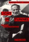 Ernst Sieber - Licht im Tunnel