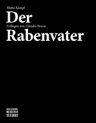 Matto Kämpf, Claudio Bruno - Der Rabenvater
