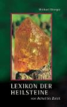 Michael Gienger, Wolfgang Dengler - Lexikon der Heilsteine