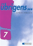 Gerhard Liehner, Wilhelm Strank - Übrigens Sprachbuch: 7. Schuljahr