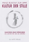Karlfried Dürckheim, Karlfried Graf Dürckheim, Prinz Rudolf zur Lippe, Rudolf zur Lippe, Rudolf ZurLippe - Kultur der Stille