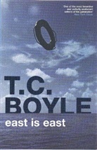 T. C. Boyle - East Is East