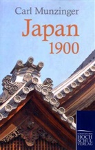 Carl Munzinger - Japan 1900