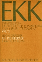 Erich Grässer, Joachim Gnilka, Hans-Josef Klauck, Ulrich Luz, Jürgen Roloff - EKK Evangelisch-Katholischer Kommentar zum Neuen Testament - 17/3: Evangelisch-Katholischer Kommentar zum Neuen Testament (EKK) / Der Brief an die Hebräer. Tl.3