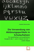 Elisabeth Wienerroither - Die Verwendung von Abtönungspartikeln in Schulaufsätzen