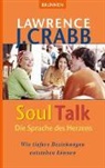 Lawrence Crabb, Lawrence J Crabb, Lawrence J. Crabb, Fontis – Brunnen Basel - SoulTalk - Die Sprache des Herzens