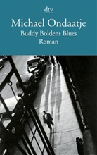 Michael Ondaatje - Buddy Boldens Blues