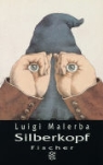 Luigi Malerba - Silberkopf