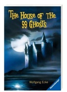 Wolfgang Ecke, Stephan Kaluza - The House of the 99 Ghosts and other detective stories