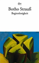 Botho Strauß - Beginnlosigkeit
