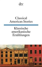 Moritz Kirsch, Morit Kirsch, Moritz Kirsch - Klassische amerikanische Erzählungen. Classical American Stories