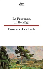 Martine Passelaigue, Müller-Be, Marlies Müller-Bek, Passelaigu - La Provence, un florilege. Provence-Lesebuch