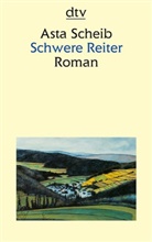 Asta Scheib - Schwere Reiter