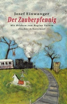 Josef Einwanger, Regine Tarara - Der Zauberpfennig