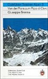 Giuseppe Brenna - Tessiner Alpen - 3: Tessiner Alpen tome 3: von der Piora zum Pizzo di Claro