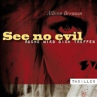 Allison Brennan, Anna Holtermann, RADIOROP Hörbuch - eine Division der Tech - See no evil - Rache wird dich treffen, 11 Audio-CDs (Audio book)