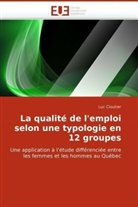 Luc Cloutier, Cloutier-L - La qualite de l emploi selon une