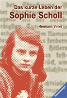 Inge Aicher-Scholl, Hermann Vinke, Inge Aicher-Scholl - Das kurze Leben der Sophie Scholl